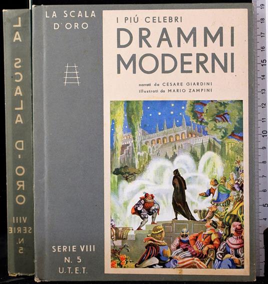 La scala d'oro. I più celebri drammi moderni - Cesare Giardini - copertina