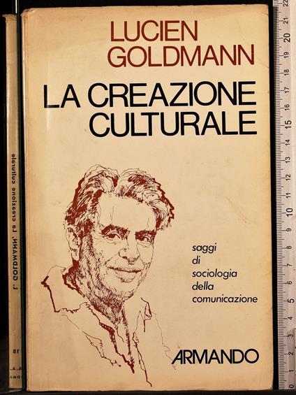 La creazione culturale - Lucien Goldmann - copertina