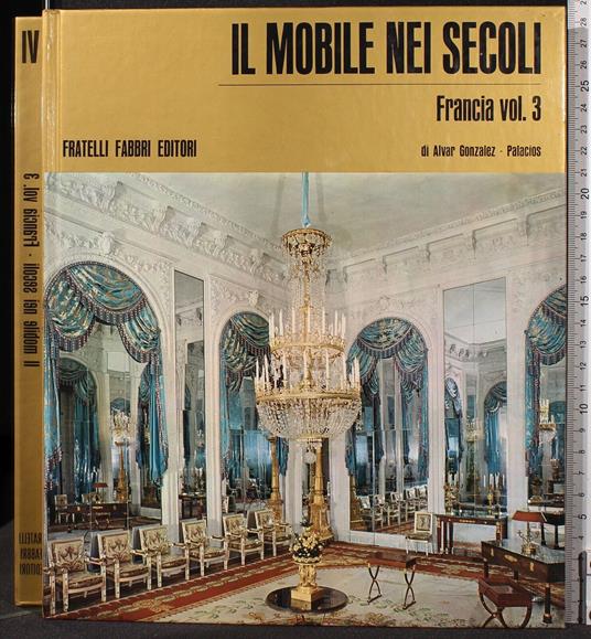 Il Mobile Nei Secoli. Francia Vol 3 - Gonzalez - copertina