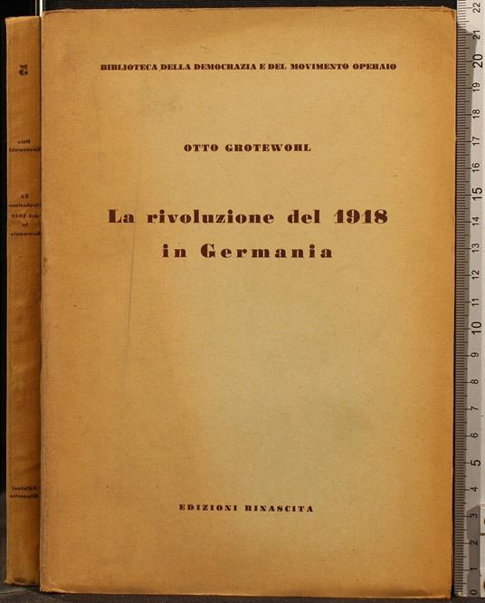 La Rivoluzione Del 1918 in Germania - Otto Grotewohl - copertina