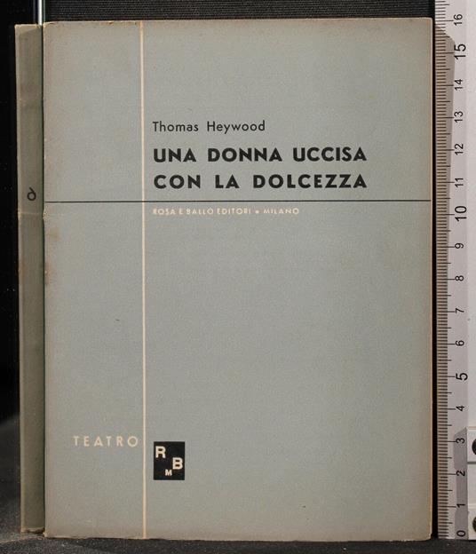 Una Donna Uccisa con La Dolcezza - Thomas Heywood - copertina