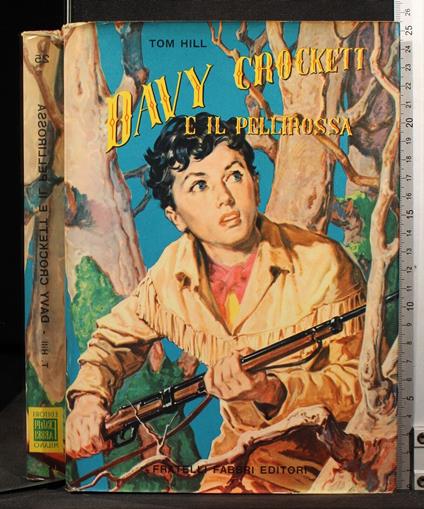 Davy Crockett e il pellerossa - Tom Hill - copertina