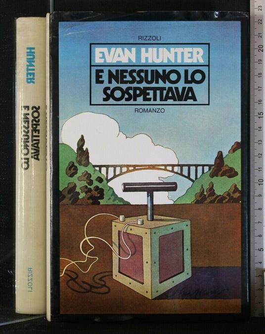 E Nessuno Lo Sospettava - Evan Hunter - copertina