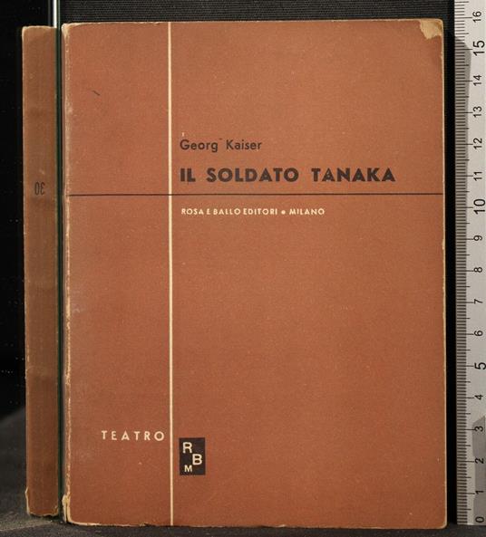 Il Soldato Tanaka - Georg Kaiser - copertina