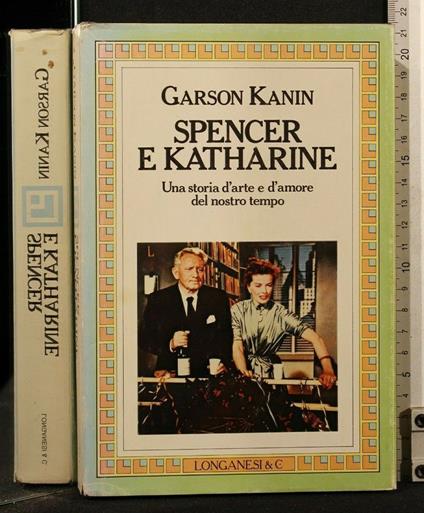 Spencer e Katharine - Garson Kanin - copertina