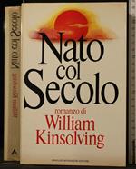 Nato Col Secolo