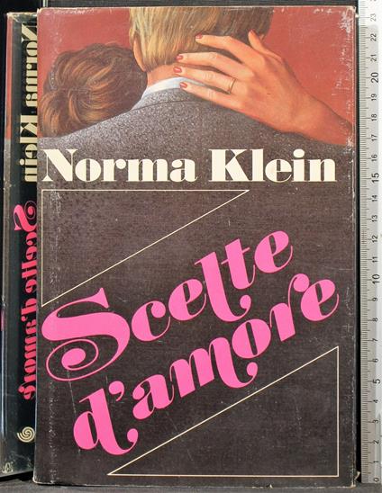 Scelte d'amore - Norma Klein - copertina