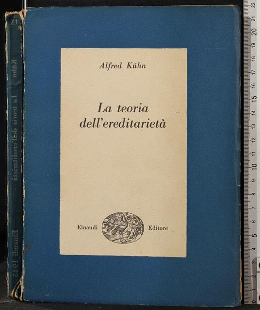 La Teoria Dell'Ereditarietã - Alfred Kuhn - copertina