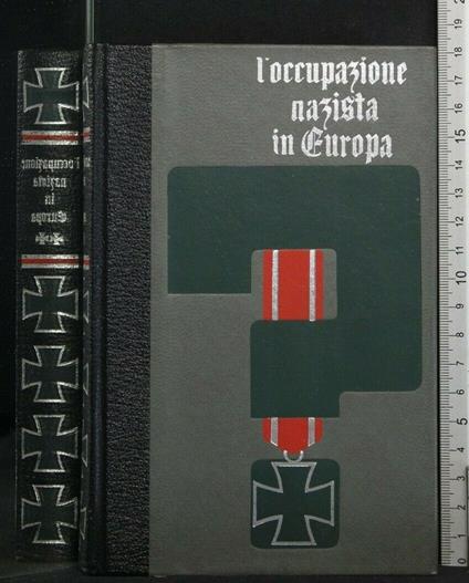 L' Occupazione Nazista in Europa, Vol. Ii. Jean De Lavigny - Jean de Lavigny - copertina