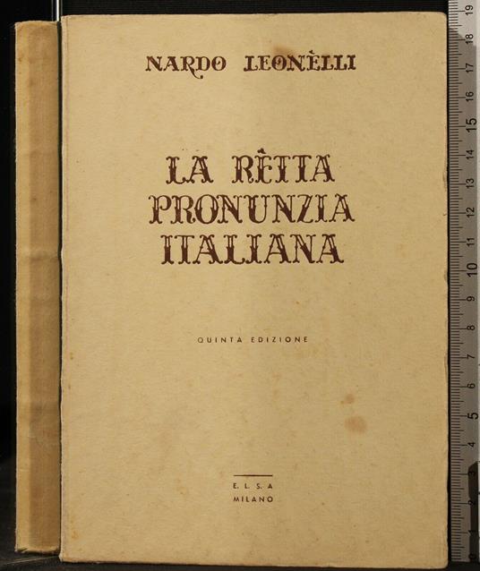 La Retta Pronunzia - Nardo Leonelli - copertina