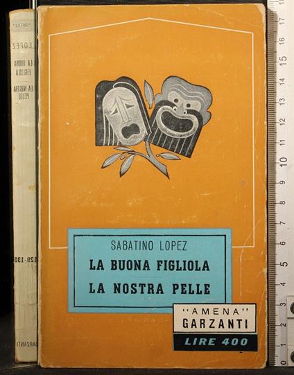 La buona figliola. La nostra pelle - Sabatino Lopez - copertina