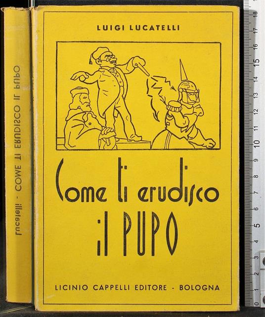 Come ti erudisco il pupo - Luigi Lucatelli - copertina