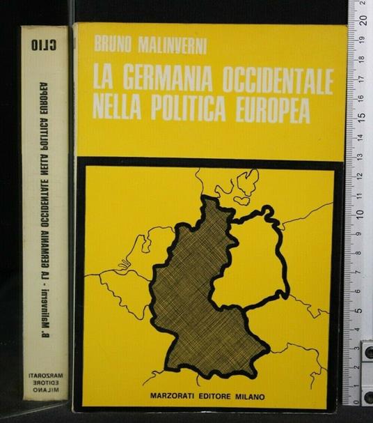 La Germania Occidentale Nella Politica Europea - Bruno Malinverni - copertina