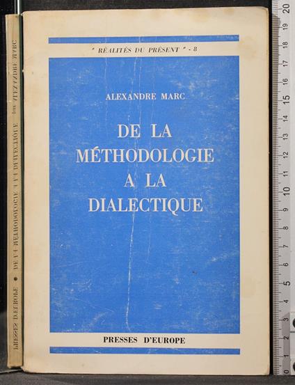 De la methodologie a la dialectique - Alexandre Marc - copertina