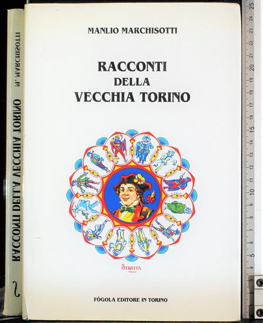 Racconti della vecchia Torino - Manlio Marchisotti - copertina