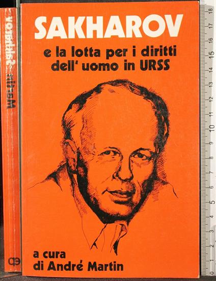 Sakharov e la lotta per i diritti dell'uomo in URSS - André Martin - copertina