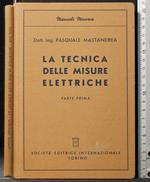 La Tecnica Delle Misure Elettriche. Parte