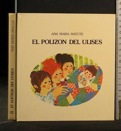 El Polizon Del Ulises - Ana Maria Matute - copertina