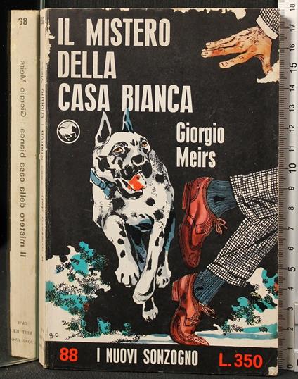 Il Mistero Della Casa Bianca - Giorgio Meirs - copertina