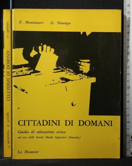 Cittadini di Domani Guida di Educazione Civica Ad Uso Delle - Montanari - copertina