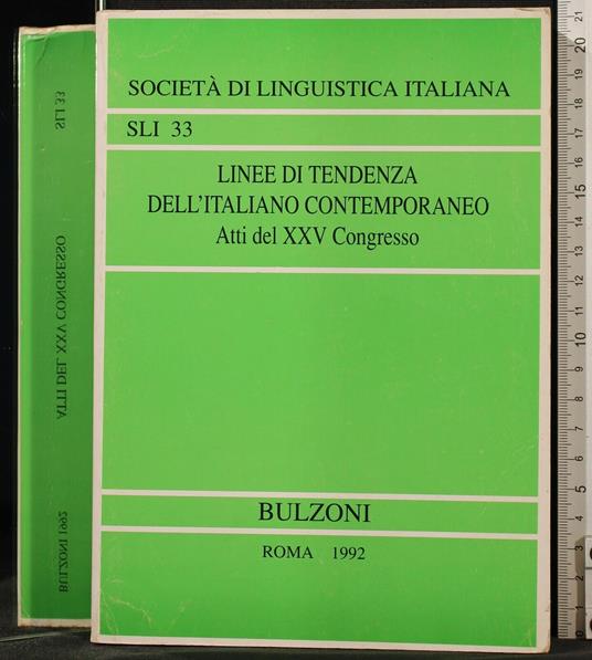 Linee di Tendenza Dell'Italiano Contemporaneo. Atti. - Moretti - copertina