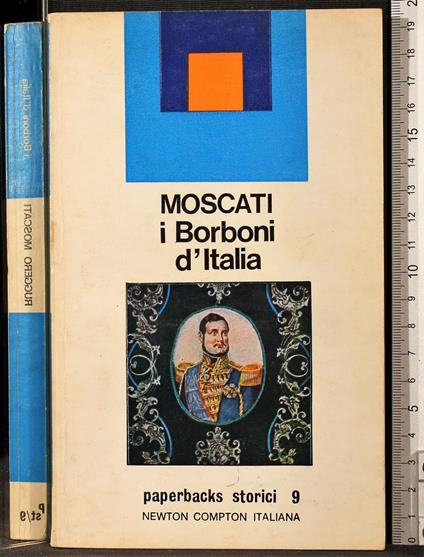 I Borboni d'Italia - Ruggero Moscati - copertina