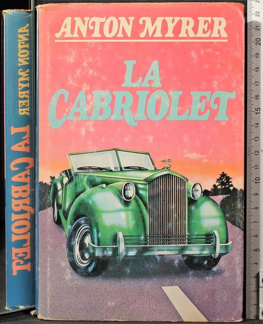 La cabriolet - Anton Myrer - copertina