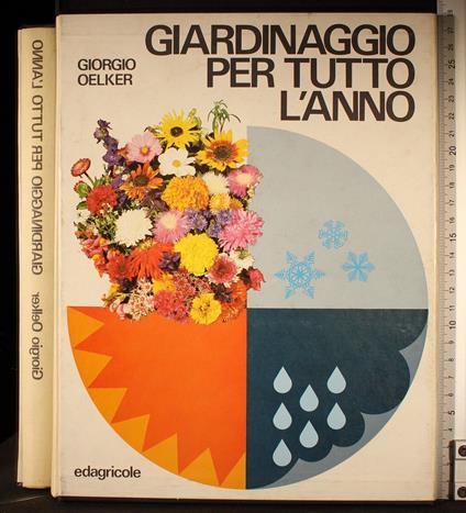 Guoardinaggio per tutto l'anno - Giorgio Oelker - copertina