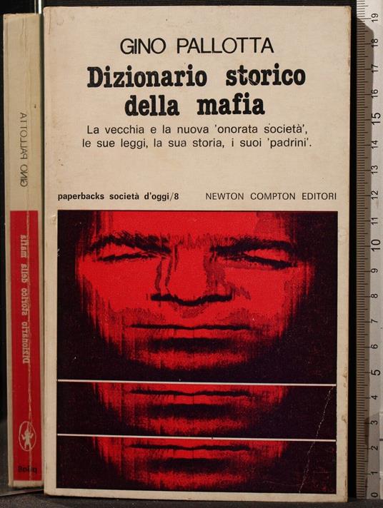 Dizionario storico della mafia - Gino Pallotta - copertina