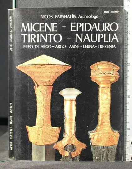 Micene-Epidauro Tirinto-Nauplia Ereo di Argo-Argo - Nicos Papahatjis - copertina