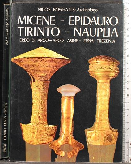 Micene Epidauro Trinto Nauplia - Nicos Papahatjis - copertina