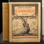 Il Randagio. Poema. Francesco Pastonchi