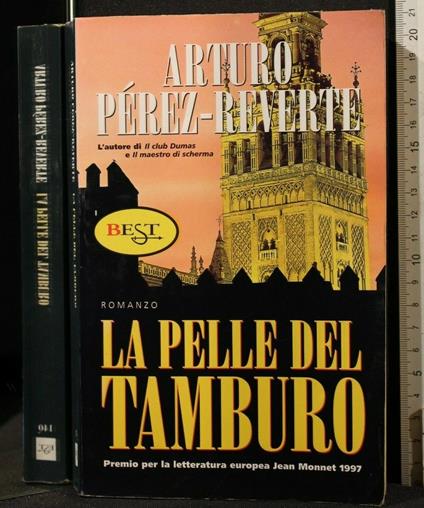 La Pelle Del Tamburo - Arturo Perez Reverte - copertina