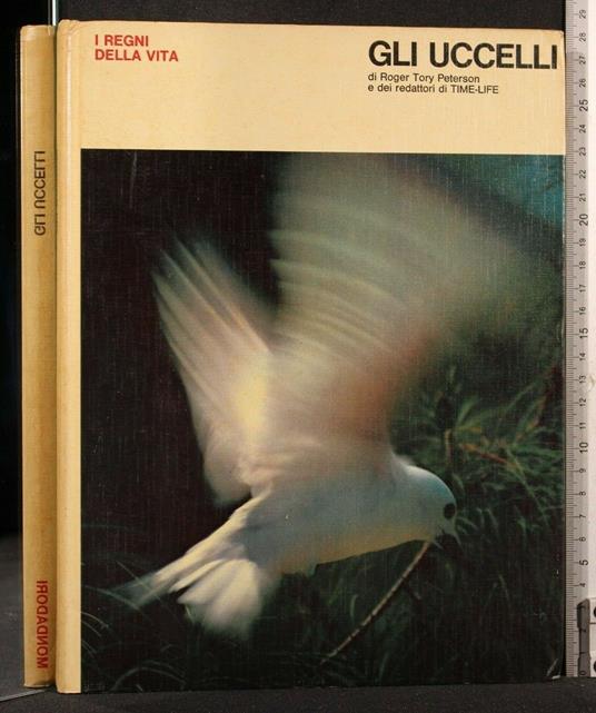 I Regni Della Vita Gli Uccelli - Roger Tory Peterson - copertina