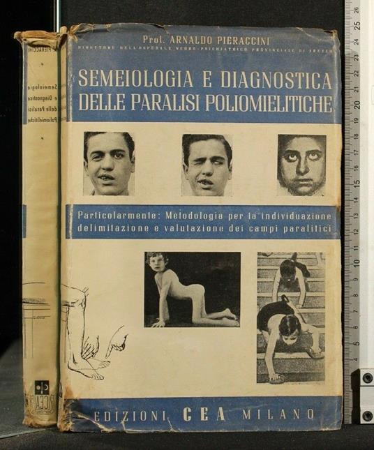 Semeiologia e Diagnostica Delle Paralisi Poliomielitiche - Arnaldo Pieraccini - copertina