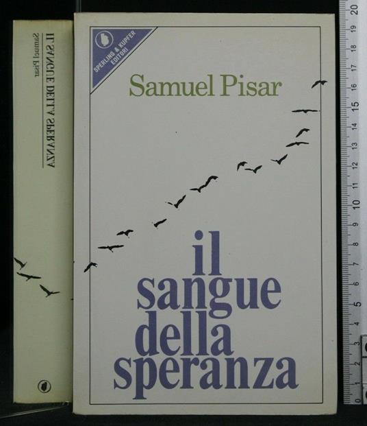 Il Sangue Della Speranza - Samuel Pisar - copertina