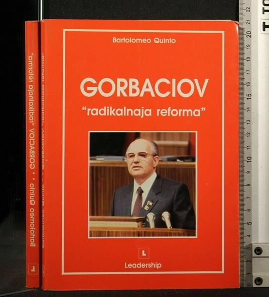 Gorbaciov ''Radikalnaja Reformà' - Quinto - copertina
