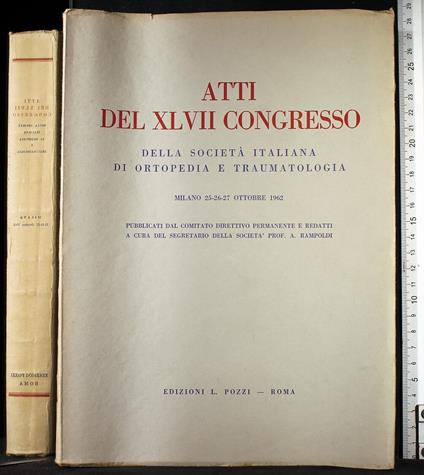 Atti del XLVII Congresso. Milano 25-26-27 Ottobre 1962 - Rampoldi - copertina