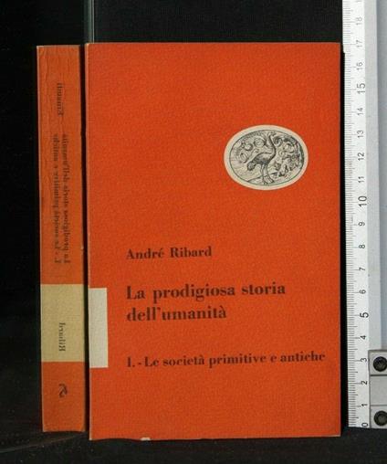 La Prodigiosa Storia Dell'Umanità Le Società Primitive E - André Ribard - copertina