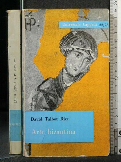 Arte Bizantina - David Talbot Rice - copertina