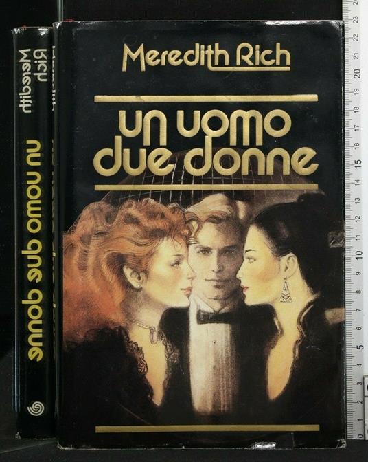 Un Uomo Due Donne - Meredith Rich - copertina