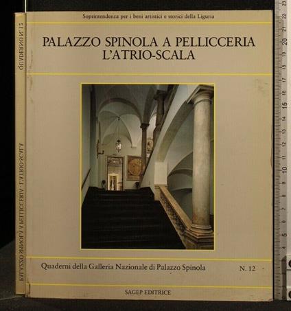 Palazzo Spinola a Pellicceria L'Altrio-Scala N 12 - Giovanna Rotondi Terminiello - copertina