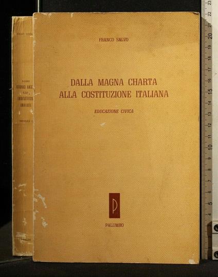 Dalla Magna Charta Alla Costituzione Italiana Educazione Civica - Franco Salvo - copertina