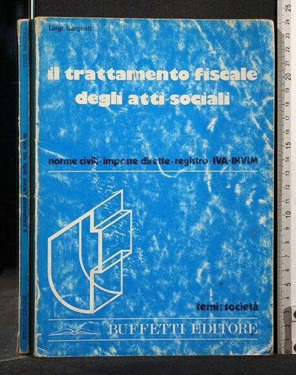 Il Trattamento Fiscale Degli Atti Sociali - Luigi Sargenti - copertina