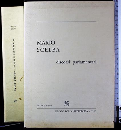 Discorsi parlamentari. Vol 1 - Mario Scelba - copertina