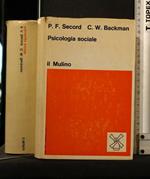 Psicologia Sociale. Secord, Backman. Il Mulino