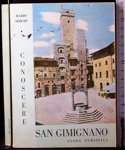 Conoscere San Gimignano. Itinerario storico-artistico - Mario Serchi - copertina