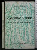 Cammino Verde Istantanee di Vita Tropicale