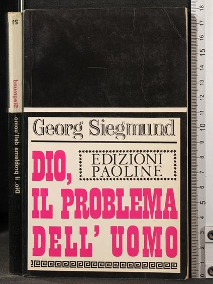 Dio, Il Problema Dell'Uomo - Georg Siegmund - copertina