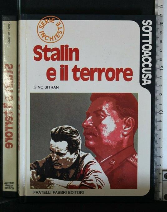 Sottoaccusa Stalin e Il Terrore - Gino Sitran - copertina